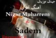 آهنگ جدید Nigar Muharrem به نام Sadem