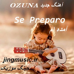 دانلود آهنگ Ozuna به نام Se Preparo آمده ام