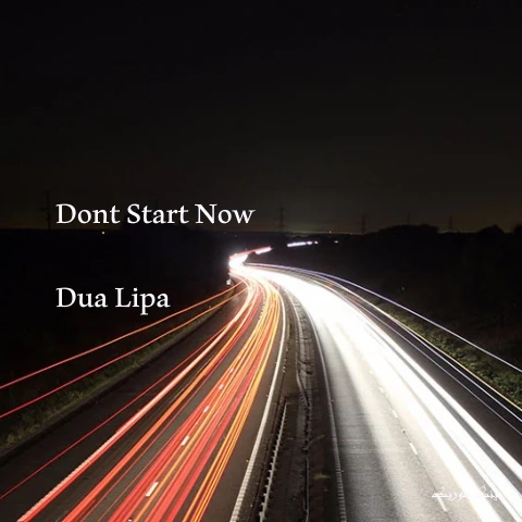 دانلود آهنگ خارجی Dont Start Now از Dua Lipa | آهنگ جدید